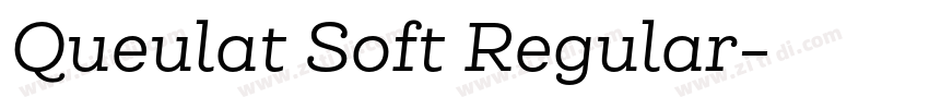 Queulat Soft Regular字体转换 Queulat Soft Regular字体转换